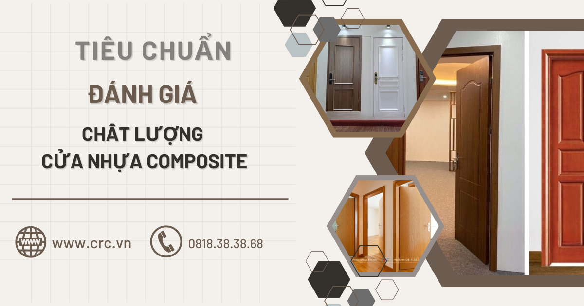 Top 3 tiêu chuẩn đánh giá chất lượng cửa nhựa composite Khánh Hòa